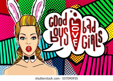 Surprised woman face in pop art comics style with Bunny ears. Good boys love bad girls.