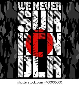 SURRENDER - Vector graphics and typography t-shirt design for apparel. Flag of Japan and camouflage.