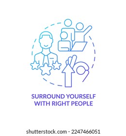 Umgeben Sie sich mit dem rechten Menschen blaues Farbverlauf-Symbol. Teambuilding. So identifizieren Sie Trends abstrakte Idee dünne Linie Illustration. Einzeln Umrisszeichnung. Myriad Pro-Fett-Schriftart verwendet