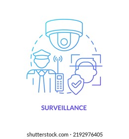 Surveillance Blue Gradient Concept Icon. Physical Security Framework Abstract Idea Thin Line Illustration. Facial Recognition. Digital Technology. Isolated Outline Drawing. Myriad Pro-Bold Font Used