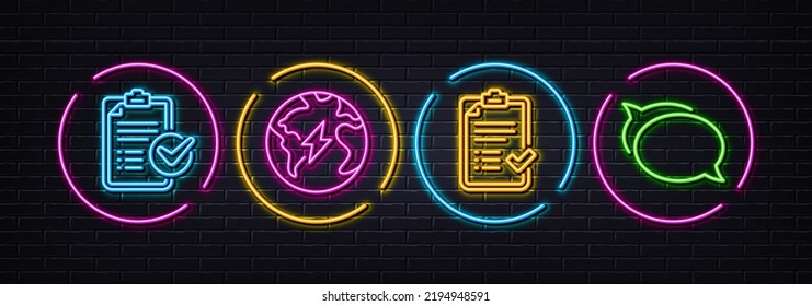 Survey checklist, Approved checklist and Electricity minimal line icons. Neon laser 3d lights. Talk bubble icons. For web, application, printing. Report, Accepted message, Electric energy. Vector