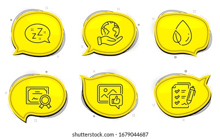 Survey checklist sign. Diploma certificate, save planet chat bubbles. Like photo, Leaf dew and Sleep line icons set. Thumbs up, Water drop, Zzz bubble. Report. Business set. Outline icons set. Vector