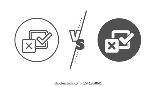 Survey choice sign. Versus concept. Checkbox line icon. Business review symbol. Line vs classic checkbox icon. Vector