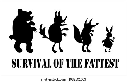 Survival of the fattest, funny card, forest animal silhouettes, a bear, a wolf, a fox, a hare, predators and prey, shadow theatre paper cut style characters of the forest animals, humor