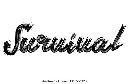 Survival Typography Handwritten Phrase Brush Font Stock Vector (Royalty ...