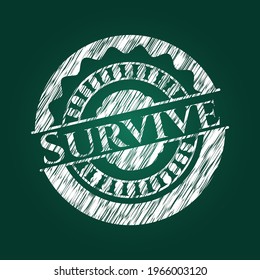 Survive chalkboard emblem written on a blackboard. Vector Illustration. Detailed. 