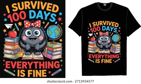 Sobreviví a 100 días Todo está bien Divertido 100 días de diseño de camisetas escolares