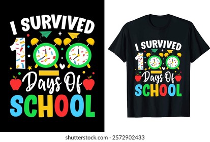 I SURVIVED 100 DAYS OF SCHOOL ,100 day of school t-shirt design