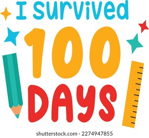 I survived 100 days t-shirt design