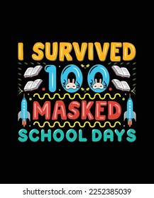 I survived 100 masked school days t shirt