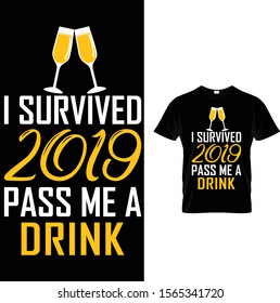 I Survived 2019 Pass Me A Drink