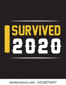 I Survived 2020 T Shirt Design or Art