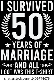 I Survived 50 Years Of Marriage eps cut file for cutting machine