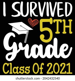 
I Survived 5th Grade Class Of 2021