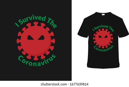 I Survived Corona Virus T shirt Design | Covid-19, corona virus t shirt, template, vintage, apparel, toxic. 