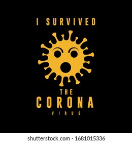 I survived the corona virus- corona virus T-shirt design template