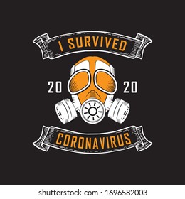 I Survived Coronavirus 2020.  Proud To Serve COVID-19 Victims - Coronavirus Volunteer Nurse. Corona Fighter T-shirt Vector design.

