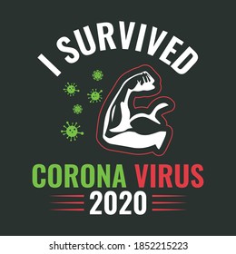 I survived coronavirus 2020 - Coronavirus t-shirt vector design template for people