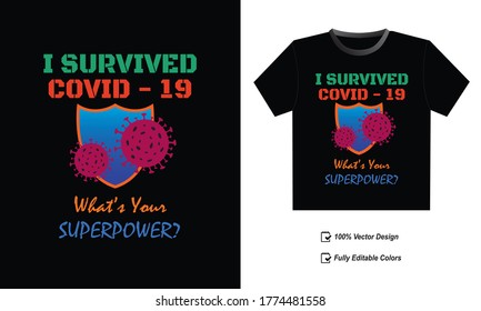 I Survived COVID-19 What's Your Superpower Full Vector T-Shirt Design and Illustration, Stop Coronavirus