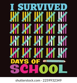 I Survived Days Of School, Happy back to school day shirt print template, typography design for kindergarten pre k preschool, last and first day of school, 100 days of school shirt