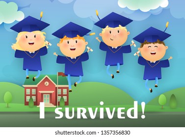 I Survived graduation poster design. Happy graduates in hats and gowns, school building and lawn in background. Illustration can be used for banners, flyer, celebrating