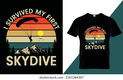I Survived My First Skydive T-Shirt Design - Perfect for Adventure Seekers