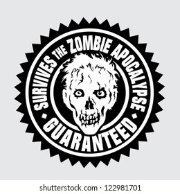 Survives the Zombie Apocalypse / Guaranteed Seal