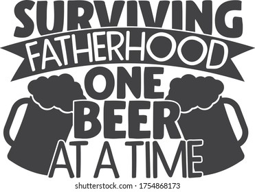 Surviving fatherhood one beer at a time | Beer Quote