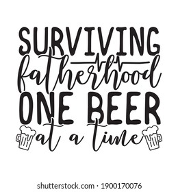 Surviving fatherhood one beer at a time