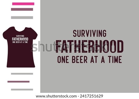 Surviving fatherhood one beer at a time