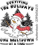 Surviving The Holidays One Meltdown At A Time, Melting Snowman, Funny Christmas, Holiday Season, Funny Snowman, Snow