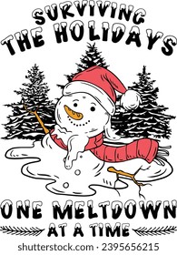 Surviving The Holidays One Meltdown At A Time, Melting Snowman, Funny Christmas, Holiday Season, Funny Snowman, Snow