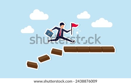 Surviving and thriving in crisis requires taking risks with courage and confidence to achieve targets. Efforts to overcome challenges are akin to a businessman leaping across a collapsing bridge