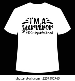 I'm a survivor 100 days of school t-shirt Happy back to school day shirt print template, typography design for kindergarten pre k preschool, last and first day of school