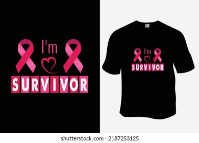 I'm a survivor, Breast cancer awareness t-shirt design, ready to print for apparel, poster, and illustration. Modern, simple, lettering t-shirt vector
