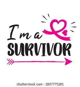 I'm a Survivor. Illustration for Breast Cancer Awareness Month. Pink ribbon, pink color of month.	