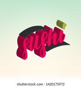 Sushi 3d lettering design. Vector illustration.