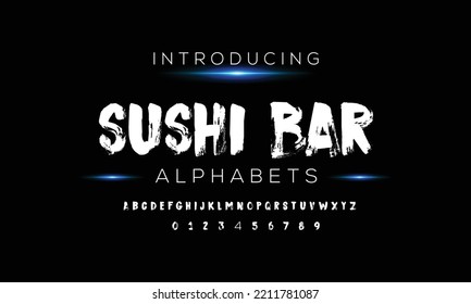 Sushi Bar hand drawn font, brush stroke alphabet, grunge style