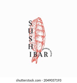 Sushi Bar Japanese Food Abstract Sign, Symbol or Logo Template. Hand Drawn Sashimi with Modern Typography. Traditional Asian Cuisine Vector Emblem Concept. Isolated.