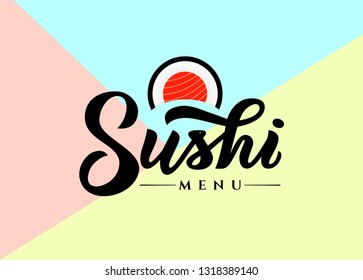 Sushi bar and restaurant hand calligraphy lettering , emblem of Japanese food with icon shape of sushi, roll and sticks.Vector. Template of logo, business card, banner, poster, inscription, flyer
