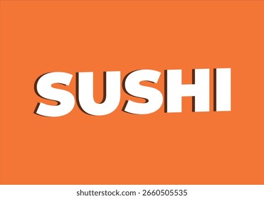 Tipografía en negrita SUSHI sobre fondo naranja – Vector de comida japonesa editable

