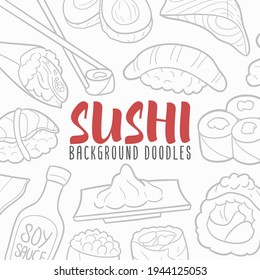 Sushi Doodle Banner Icon. Asian Food Vector Illustration Hand Drawn Art. Line Symbols Sketch Background.