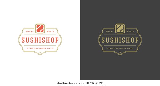 Sushi logo and badge japanese food restaurant with sushi salmon roll asian kitchen silhouette vector illustration. Vintage typography emblem and label design.