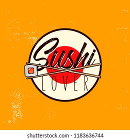 Sushi lover - funny graphic design for t-shirt print, Japan clothing design