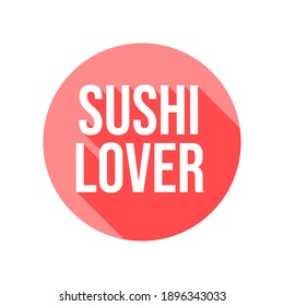 Sushi Lover Japanese Icon Label Design Vector