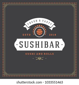 Sushi restaurant logo vector illustration. Japanese food, roll silhouette. Vintage typography badge design.