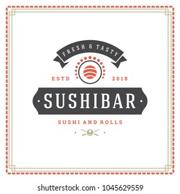 Sushi restaurant logo vector illustration. Japanese food, roll silhouette. Vintage typography badge design.