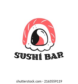 Sushi roll with the inscription sushi bar. Concept logo of sushi bar, Asian fast food. Vector isolated Japanese food illustration.