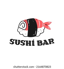 Sushi roll with shrimp with the inscription sushi bar. The concept logo of a sushi bar, Asian fast food. Vector isolated Japanese cuisine illustration.