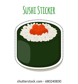 Sushi sticker, asian food with fish, rice, seaweed, caviar label. Made in cartoon flat style. Vector illustration